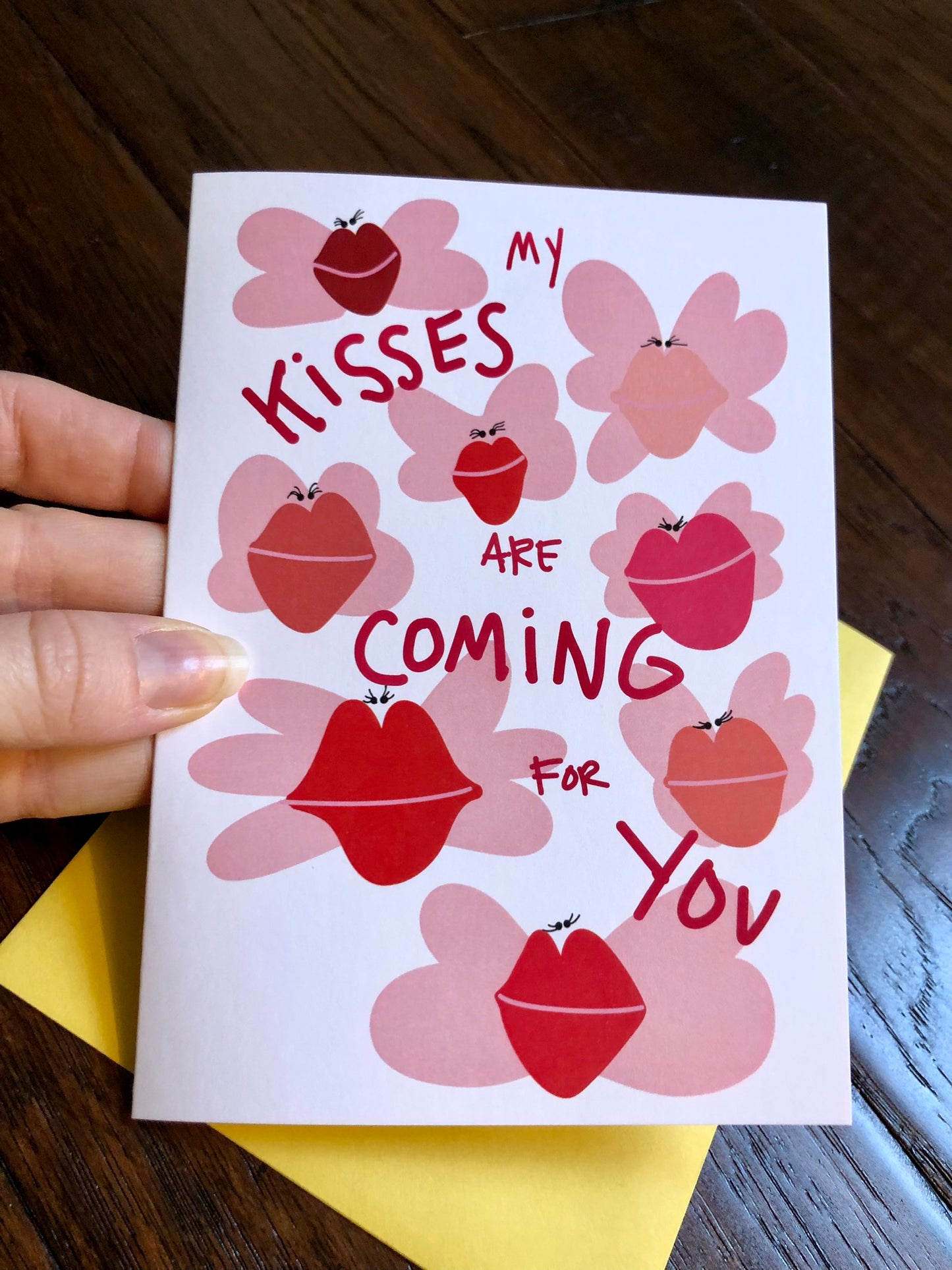 My Kisses are Coming for You